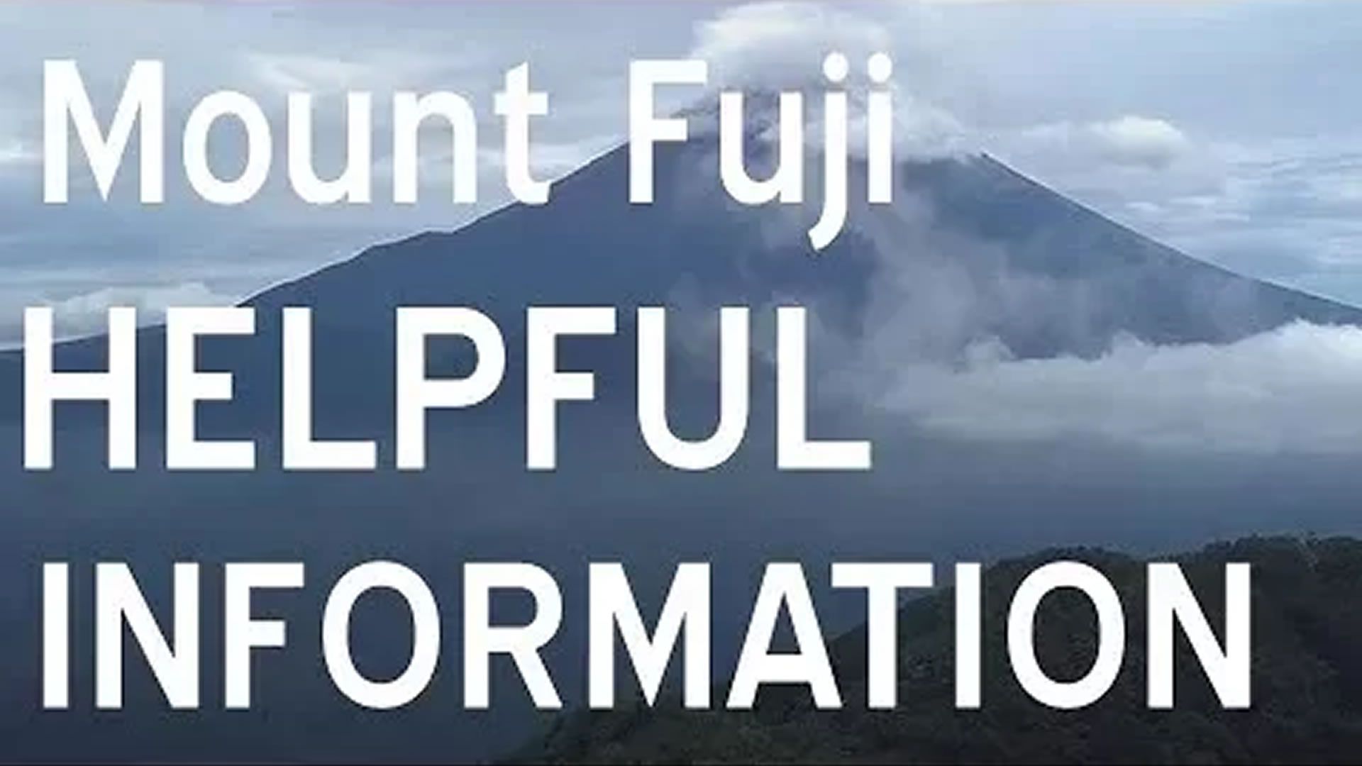 Mount Fuji 2017 Helpful Information On Climbing