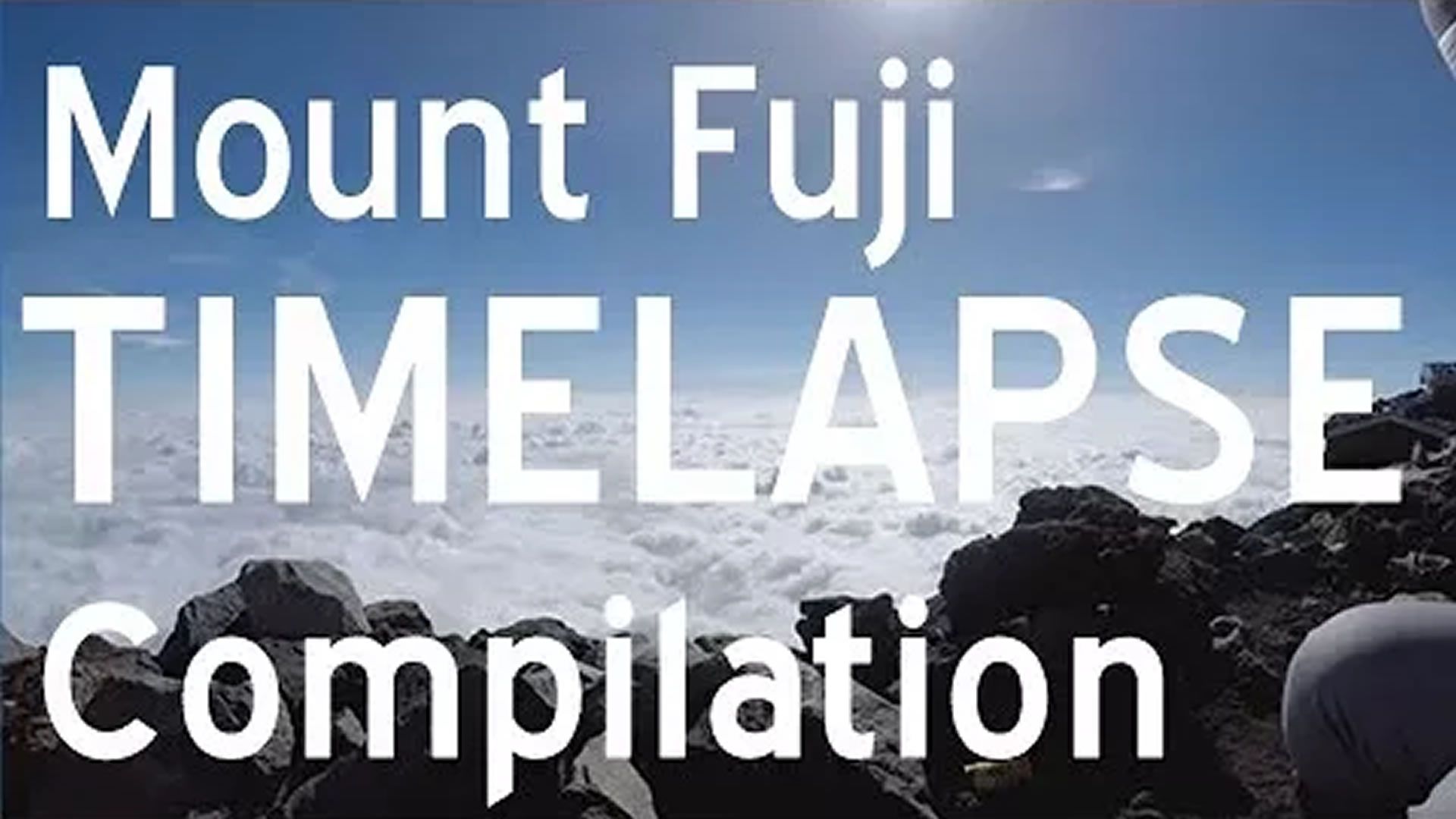 Mount Fuji 2017 Time-lapse Compilation