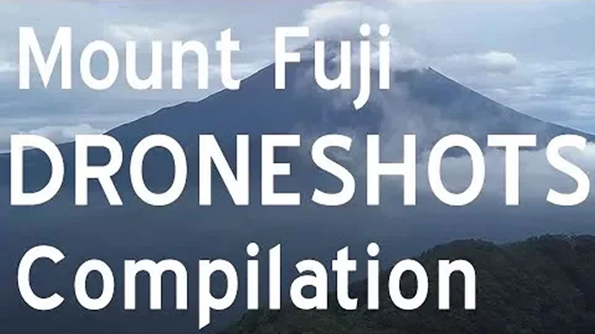 Mount Fuji 2017 Drone Shots Compilation