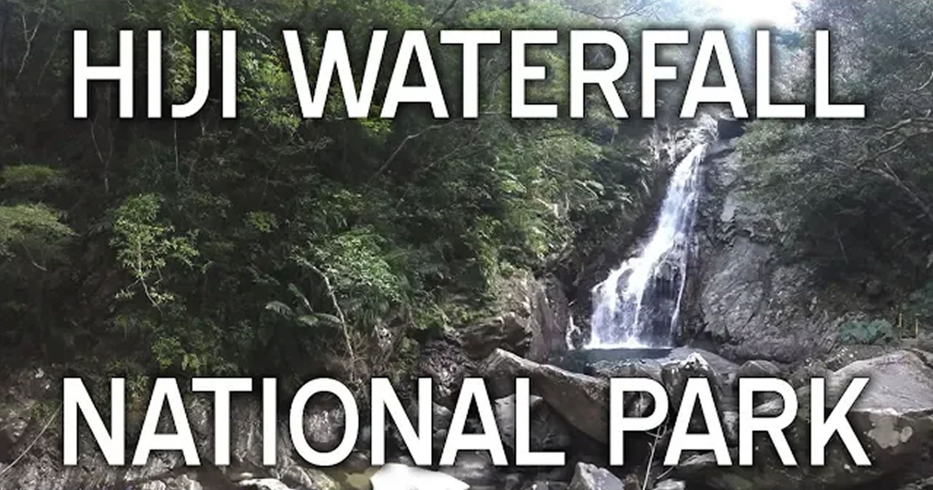 Hiji Waterfall National Park