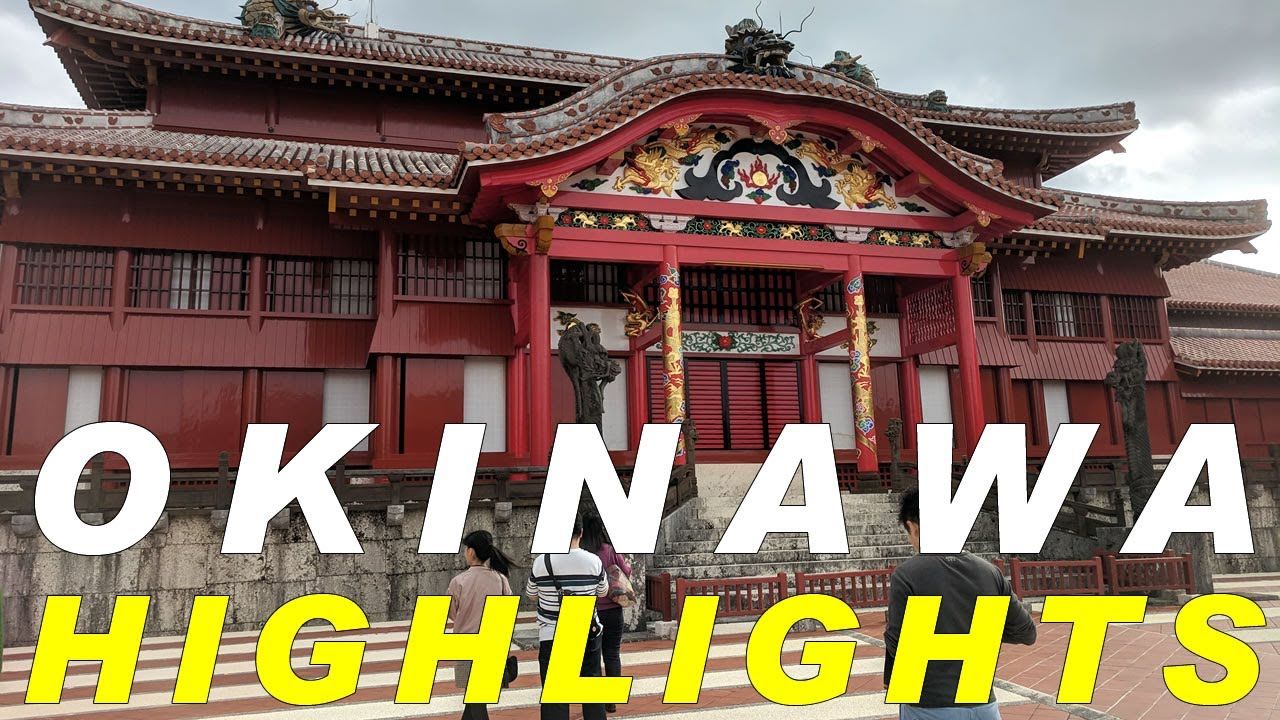 Highlights of Okinawa (Before BURNED DOWN of Shurijo Castle in 2020)