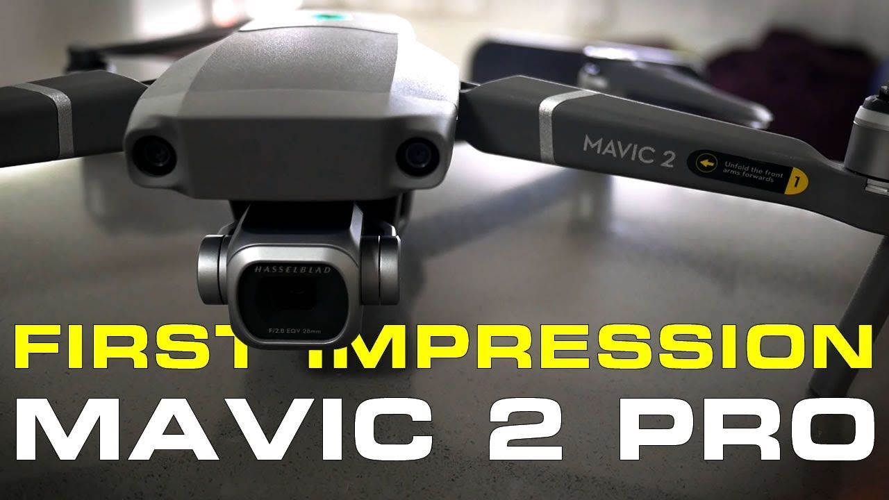 Mavic 2 Pro First Impression
